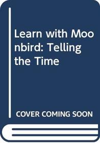 Learn with Moonbird, telling the time