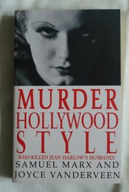 Murder Hollywood Style: Who Killed Jean Harlow's Husband?