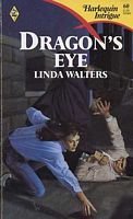 Dragon's Eye (Harlequin Intrigue, No 60)