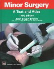 Minor Surgery: A Text and Atlas