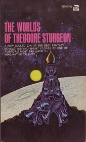 The Worlds of Theodore Sturgeon