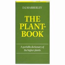 The Plant-Book Plastic cover: A Portable Dictionary of the Higher Plants
