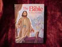 The Bible: Its story for children