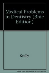 Medical Problems in Dentistry (Bhie Edition)