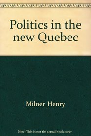 Politics in New Quebec (Oxford)