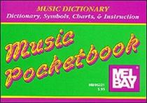 Mel Bay Music Dictionary Pocketbook (Music pocketbook)