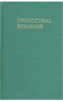 Uncultural Behavior: An Anthropological Investigation of Suicide in the Southern Philippines (Monographs of the Center for Southeast Asian Studies, Kyoto University, English-Language Series)