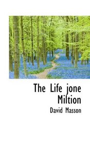 The Life jone Miltion