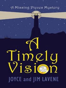 A Timely Vision (Missing Pieces, Bk 1) (Large Print)