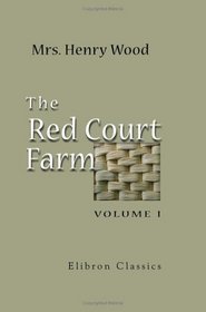 The Red Court Farm: Volume 1