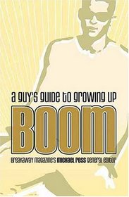 Boom: A Guy's Guide to Growing Up (Focus on the Family)