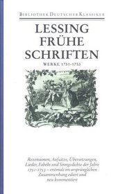 Rezensionen, Aufstze, bersetzungen, Lieder, Fabeln und Sinngedichte der Jahre 1751 - 1753