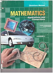 Solutions Manual Course 3 (Mathematics - Applications & Connections)