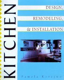 Kitchen Design, Installation and Remodeling