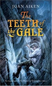 The Teeth of the Gale (Felix, Bk 3)