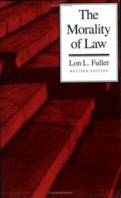 The Morality of Law, Revised Edition (The Storrs Lectures Series)