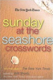 The New York Times Sunday at the Seashore Crosswords: From the Pages of The New York Times