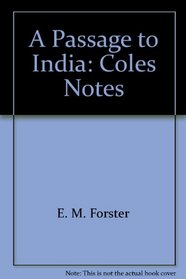 A Passage to India: Coles Notes