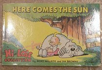 Here Comes the Sun: A Hi and Lois Collection