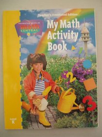 My Math Activity Book - Math Central - Level K - Teacher's Annotated Edition