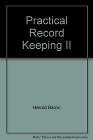 Practical Record Keeping II