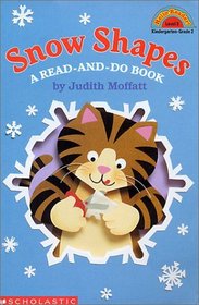 Snow Shapes: A Read and Do Book (Hello Reader! Level 2)