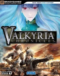 Valkyria Chronicles Official Strategy Guide (Official Strategy Guides (Bradygames))