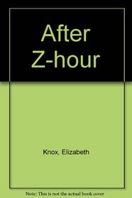 After Z-hour