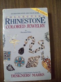 Collecting rhinestone & colored jewelry: An identification & value guide (Collecting Rhinestone & Colored Jewelry)