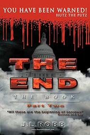 The End The Book: Part Two: You Have Been Warned!