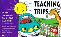 Teaching Trips (Learning Everywhere Series)