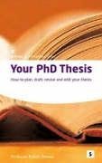 Your Ph.d. Thesis: How to Plan, Draft, Revise And Edit Your Thesis (In-Focus Post Graduate)