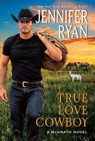 True Love Cowboy (McGrath, Bk 3)