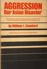 Aggression: Our Asian Disaster