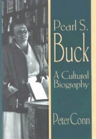 Pearl S. Buck : A Cultural Biography