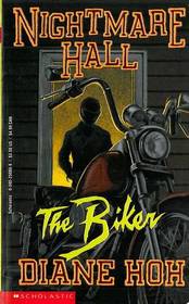 The Biker (Nightmare Hall, Bk 24)