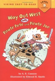 Way Out West with Pirate Pete  &  Pirate Joe (Viking Easy-to-Read)