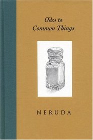 Odes to Common Things (Bilingual Edition)