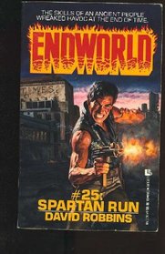 Spartan Run (Endworld, No 25)