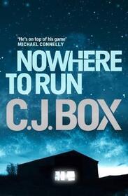 Nowhere to Run (Joe Pickett, Bk 10)