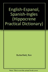 English-Espanol, Spanish-Ingles (Hippocrene Practical Dictionary)