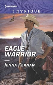 Eagle Warrior (Apache Protectors: Tribal Thunder, Bk 2) (Harlequin Intrigue, No 1692)