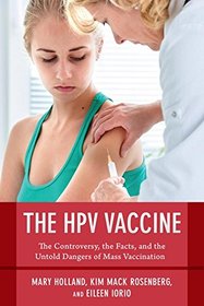 The HPV Vaccine On Trial: Seeking Justice for a Generation Betrayed