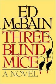 Three Blind Mice: A Novel