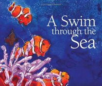 A Swim Through the Sea (A Simply Nature Book)