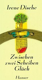 Zwischen zwei Scheiben Glck. ( Ab 12 J.).