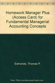 Homework Manager Plus (Access Card) for Fundamental Managerial Accounting Concepts