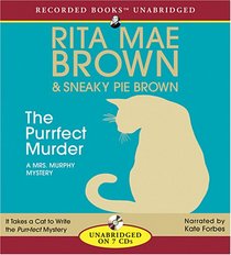 The Purrfect Murder (Mrs. Murphy, Bk 16) (Audio CD) (Unabridged)