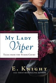 My Lady Viper (Tales from the Tudor Court)