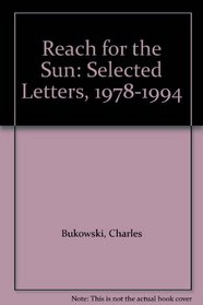 Reach for the Sun: Selected Letters, 1978-1994